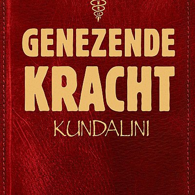 Genezende Kracht - Kundalini