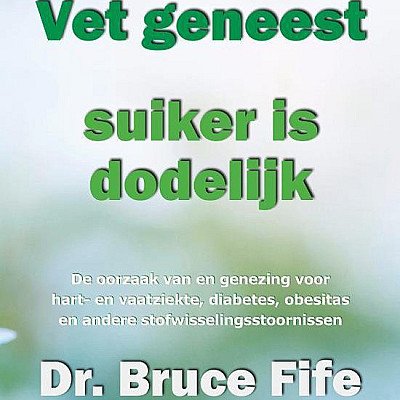 Vet geneest, suiker is dodelijk